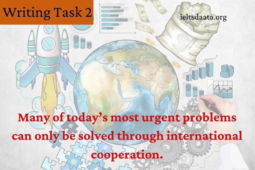 Many of today’s most urgent problems can only be solved through international cooperation.