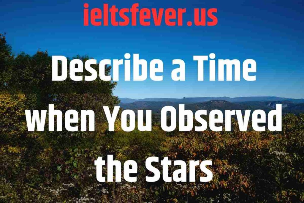 Describe a Time when You Observed the Stars