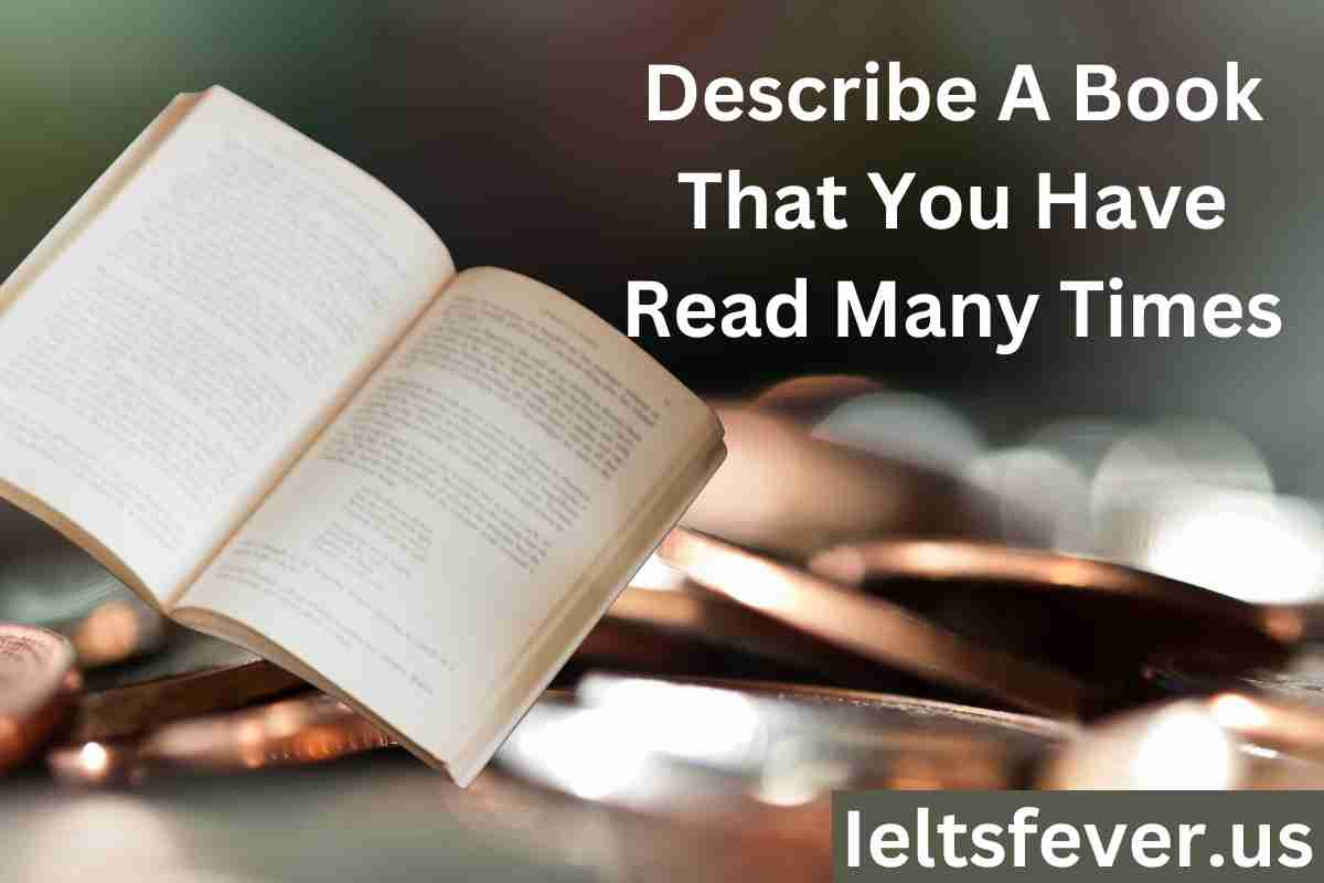 Describe A Book That You Have Read Many Times - IELTS FEVER