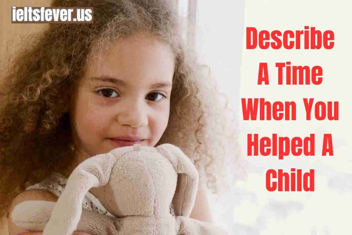 Describe A Time When You Helped A Child (2)