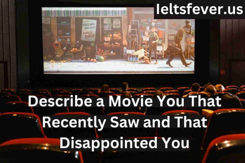 Describe a Movie You That Recently Saw and That Disappointed You