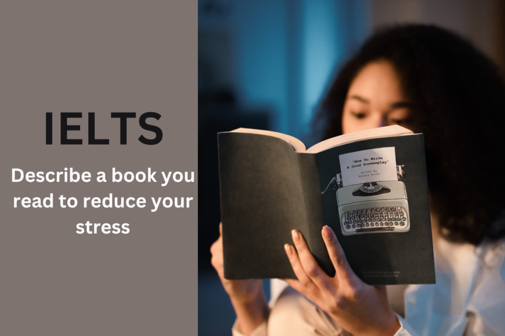 Describe a book you read to reduce your stress
