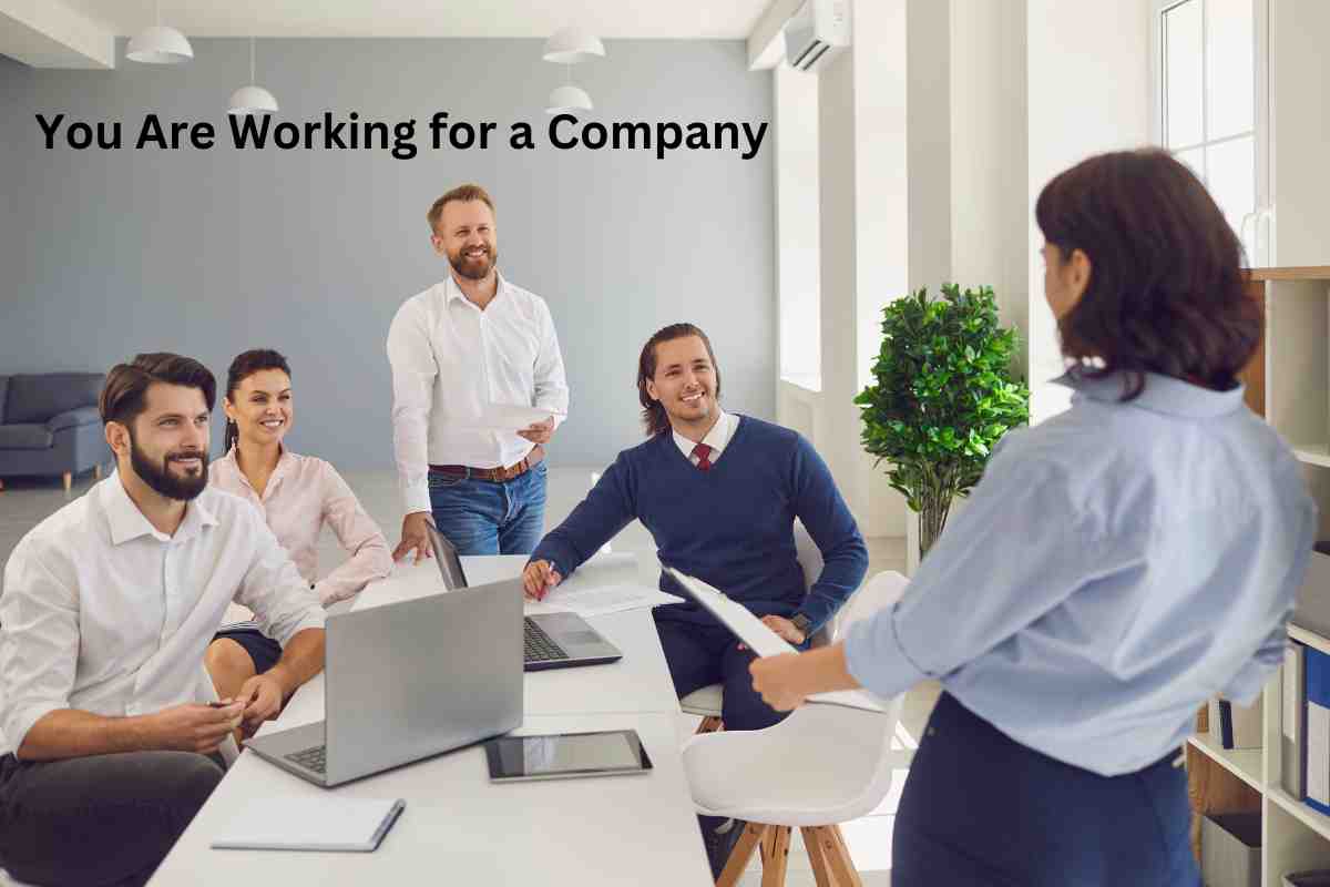 You Are Working for a Company - IELTS FEVER