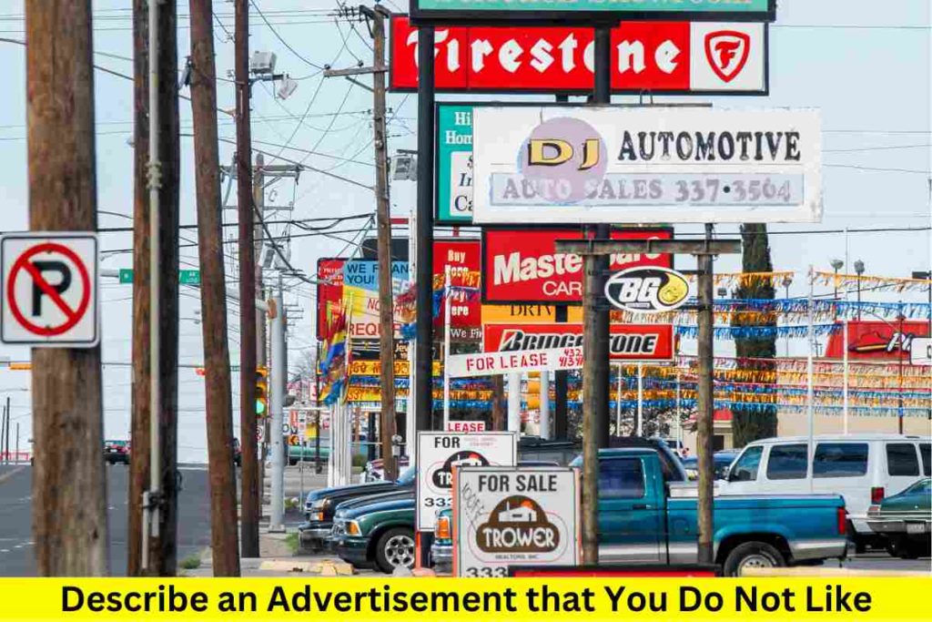 Describe an Advertisement that You Do Not Like